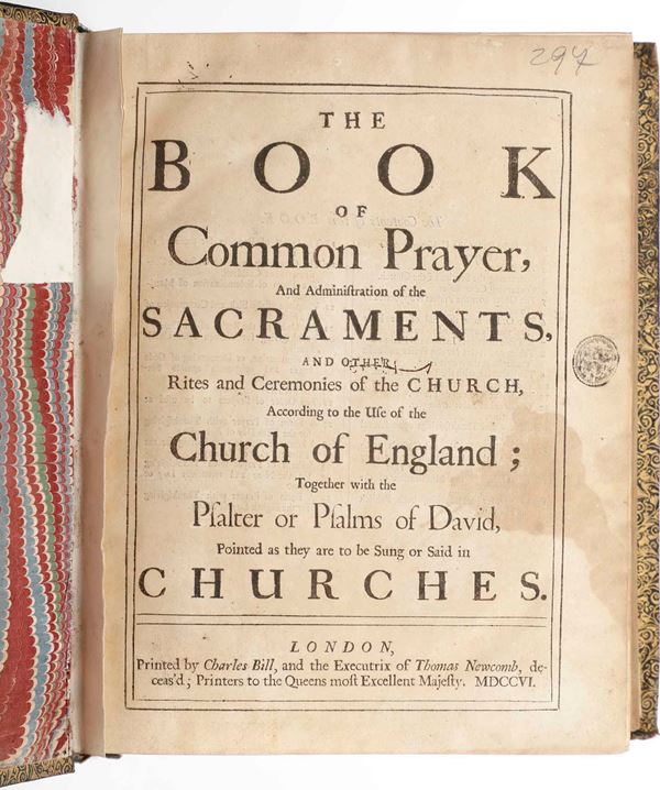 Protestantesimo anglicano - Bibbia The book of common prayer and administration of the sacraments and other rites and ceremonies of the church...London, Charles Bill, 1706.