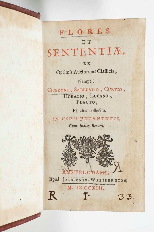 Flores et sententiae ex optimis auctoribus Classicis, Orazio, Cicerone, Sallustio, Curtio, Horatio,  [..]