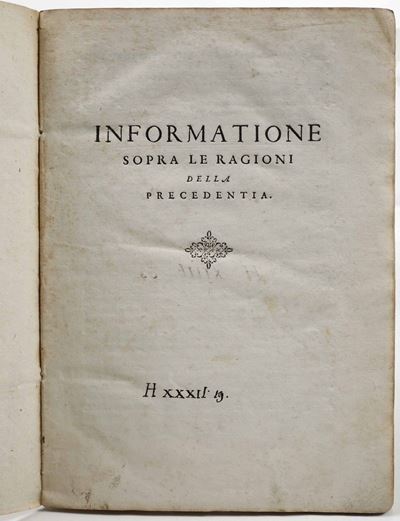Informatione Sopra le Ragioni della Precedentia...ragioni di Precedentia...(ferrara, 1562?)