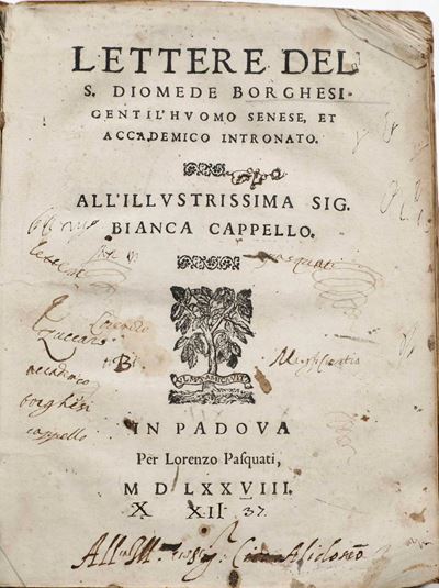 Diomede Borghesi Lettere del S. Diomede Borghesi Gentil'huomo Senese, Et Accademico Intronato. .....