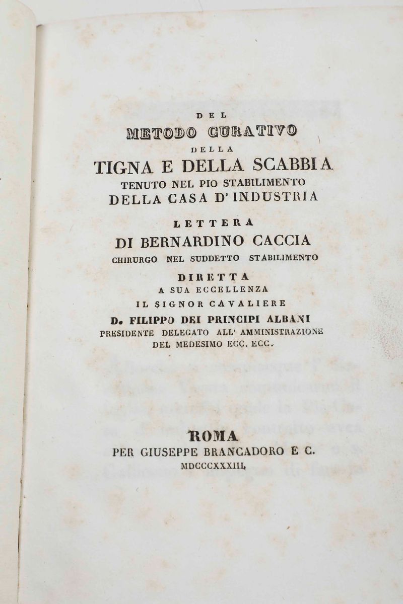 Bernardino Caccia - Del Metodo Curativo della Tigna e della Scabbia Tenuto nel Pio Stabilimento d...