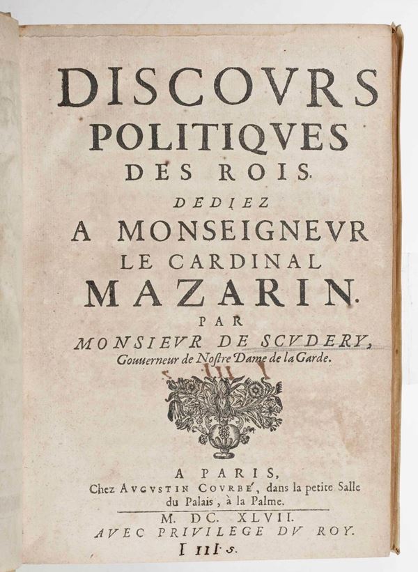 Discours politiques des rois...A Paris, chez Augustin Courbé, 1647