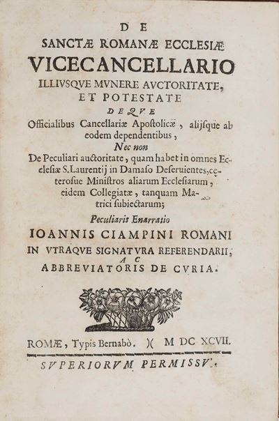 Giovanni Giustino Ciampini De Sanctae Romanae Ecclesiae Vicecancellario...roma, 1697