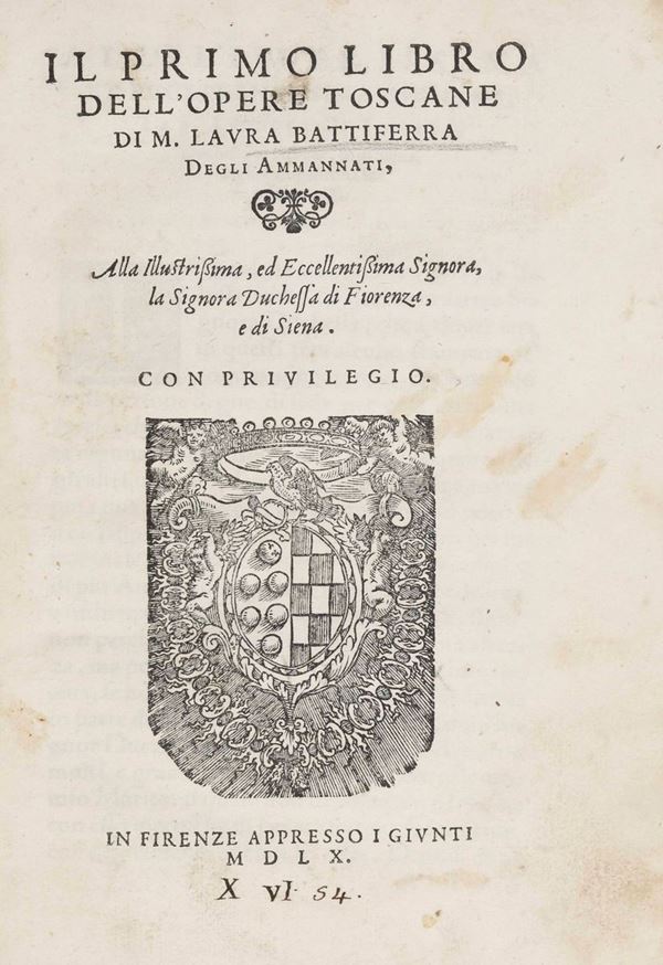 Laura Battiferri degli Ammannati - Il primo libro dell’opere toscane, in Firenze, appresso i Giunti, 1560