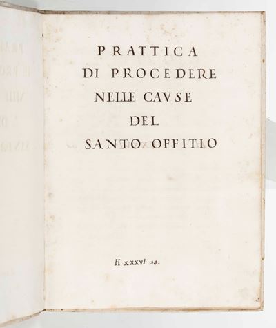 Pratica di Procedere nelle Cause del Santo Offitio, Secolo XVII