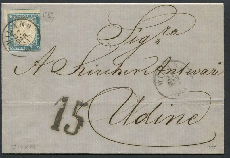 1861, Regno d'Italia, 20 centesimi cobalto di Sardegna (S. 15De) su lettera da Milano 27 marzo 1861 per Udine.  - Asta Filatelia e Storia Postale - Cambi Casa d'Aste