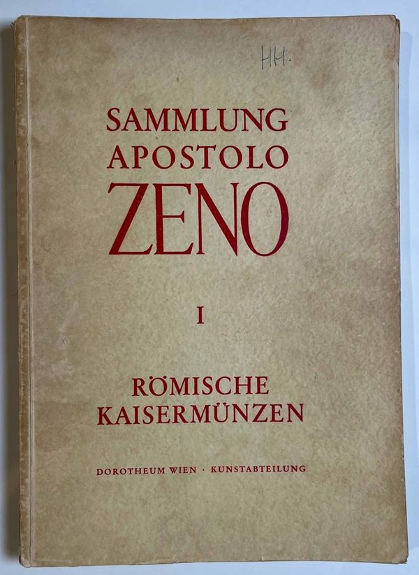 DOROTHEUM. Sammlung APOSTOLO ZENO. I. Römische Kaisermünzen (Augustus bis Julianus). Vienna, 13-16 Giugno 1955.