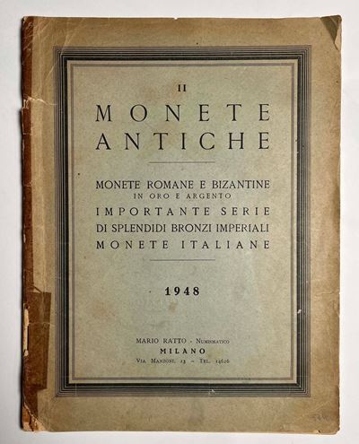Ratto M. Asta II. Listino II a Prezzi Fissi. Monete Romane e Bizantine in Oro e Argento. Importan...