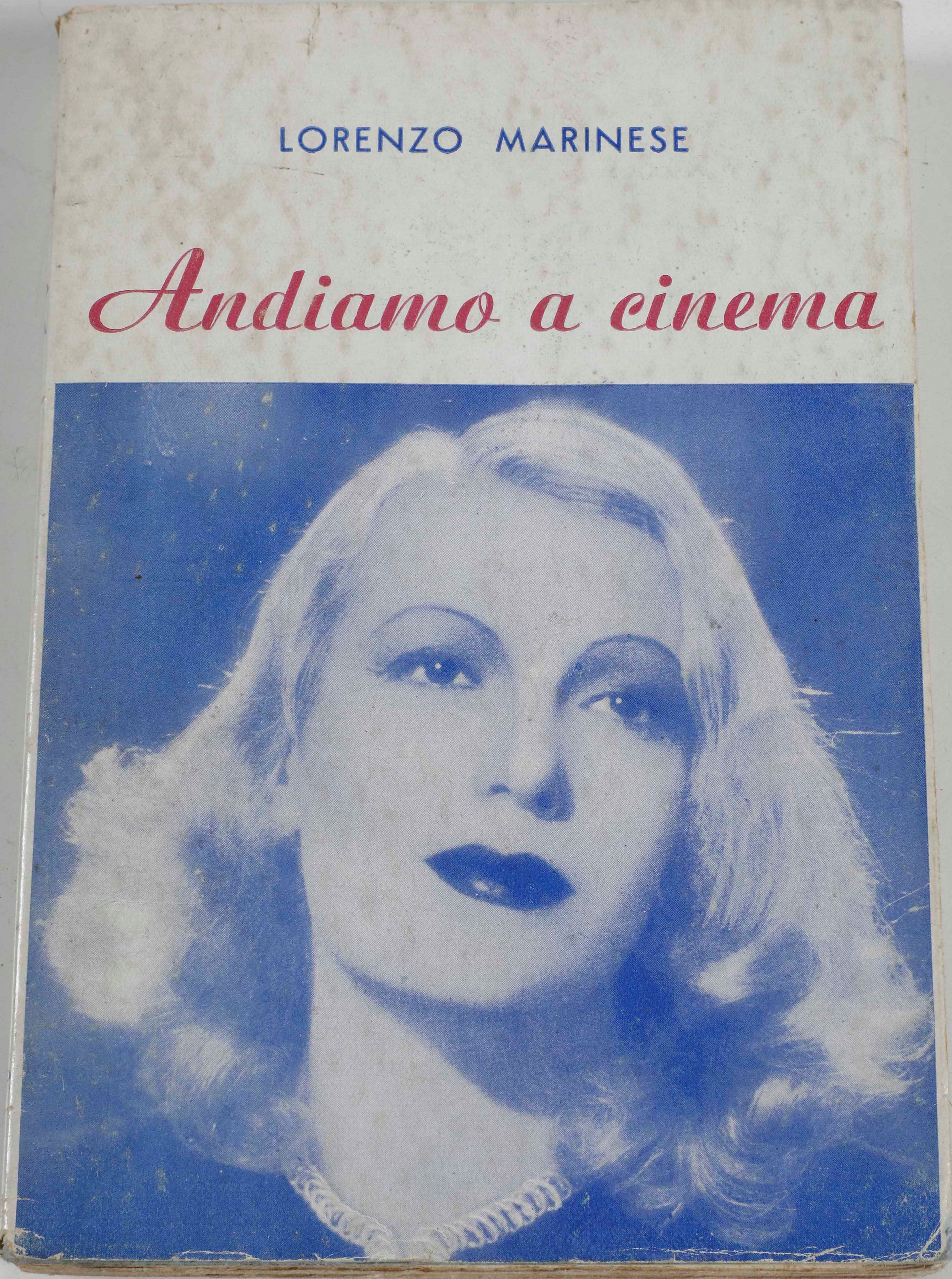 Luigi Chiarini dal Soggetto al Film. la Sceneggiatura di Via delle Cinque Lune. Edizioni Italiane...