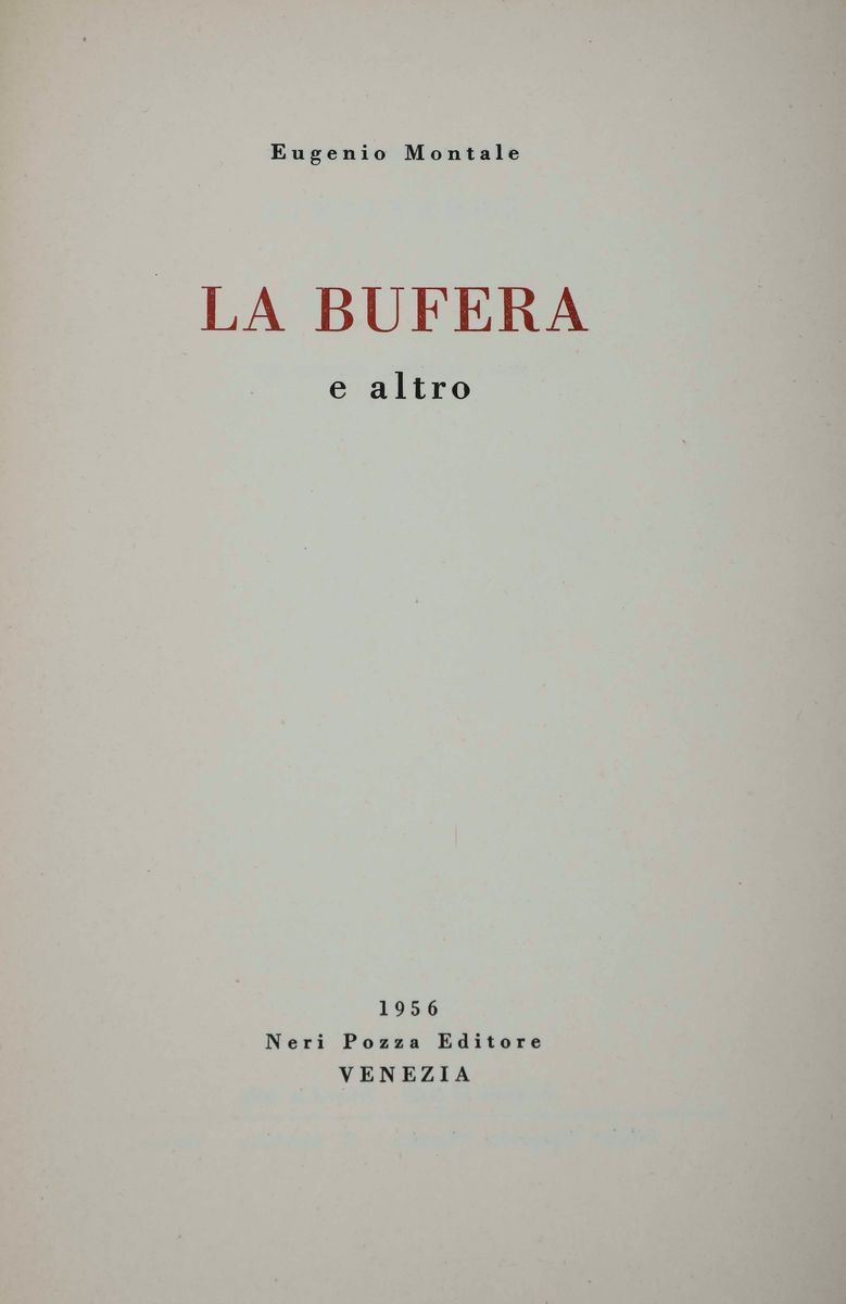 Eugenio Montale - La Bufera e Altro, Neri Pozza, Venezia, 1956