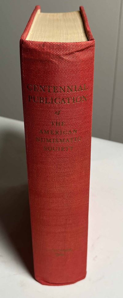 Inghol Harald. Centennial Publication Of The American Numismatic Society.