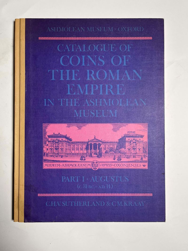 SUTHERLAND C.H.V., KRAAY C.M. Catalogue of Coins of the Roman Empire in the Ashmolean Museum. Part I: Augustus (c. 31 B.C. - A.D. 14).  - Auction Numismatics - Cambi Casa d'Aste