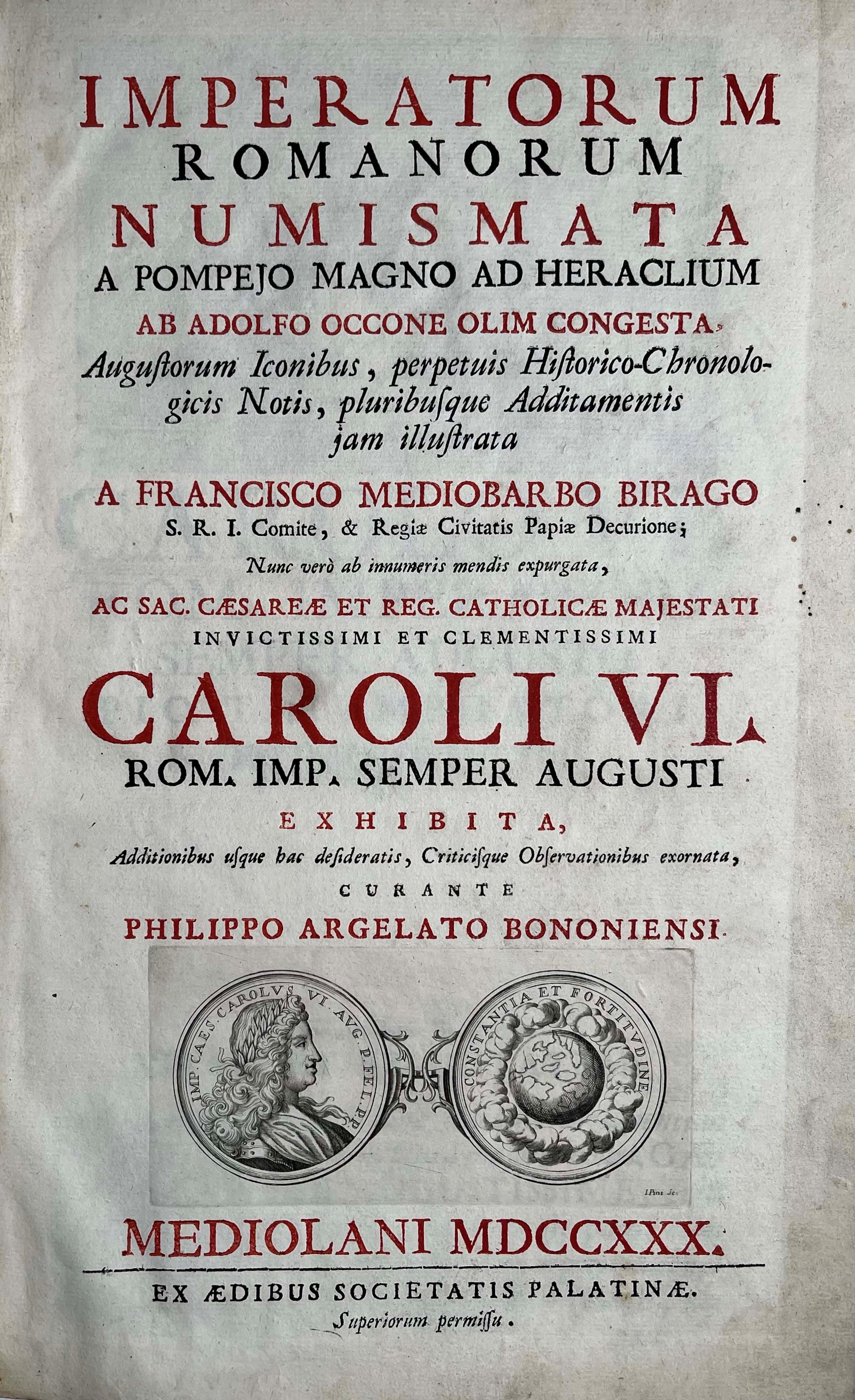 Biragi f.M. Imperatorum Romanorum Numismata a Pompejo Magno Ad Heraclium.