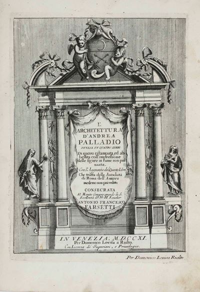 L'architettura D'andrea Palladio Diviso in Quattro Libri...con L'aggiunta del Quinto Libro, che T...