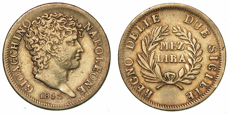 NAPOLI. GIOACCHINO NAPOLEONE (MURAT), 1808-1815. Mezza lira 1813.  - Auction Numismatics - I - Cambi Casa d'Aste