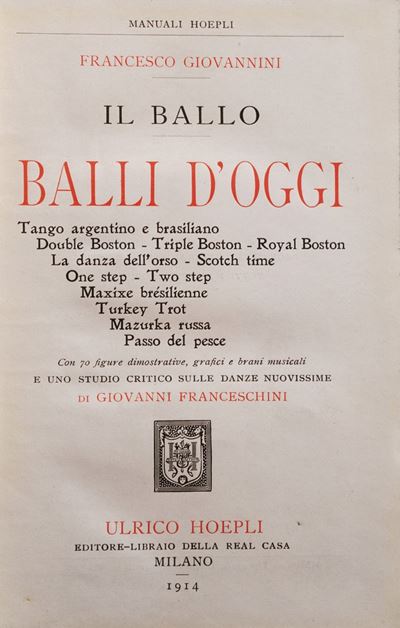 Giovannini Francesco. Balli D’oggi, Milano, Hoepli, 1914.