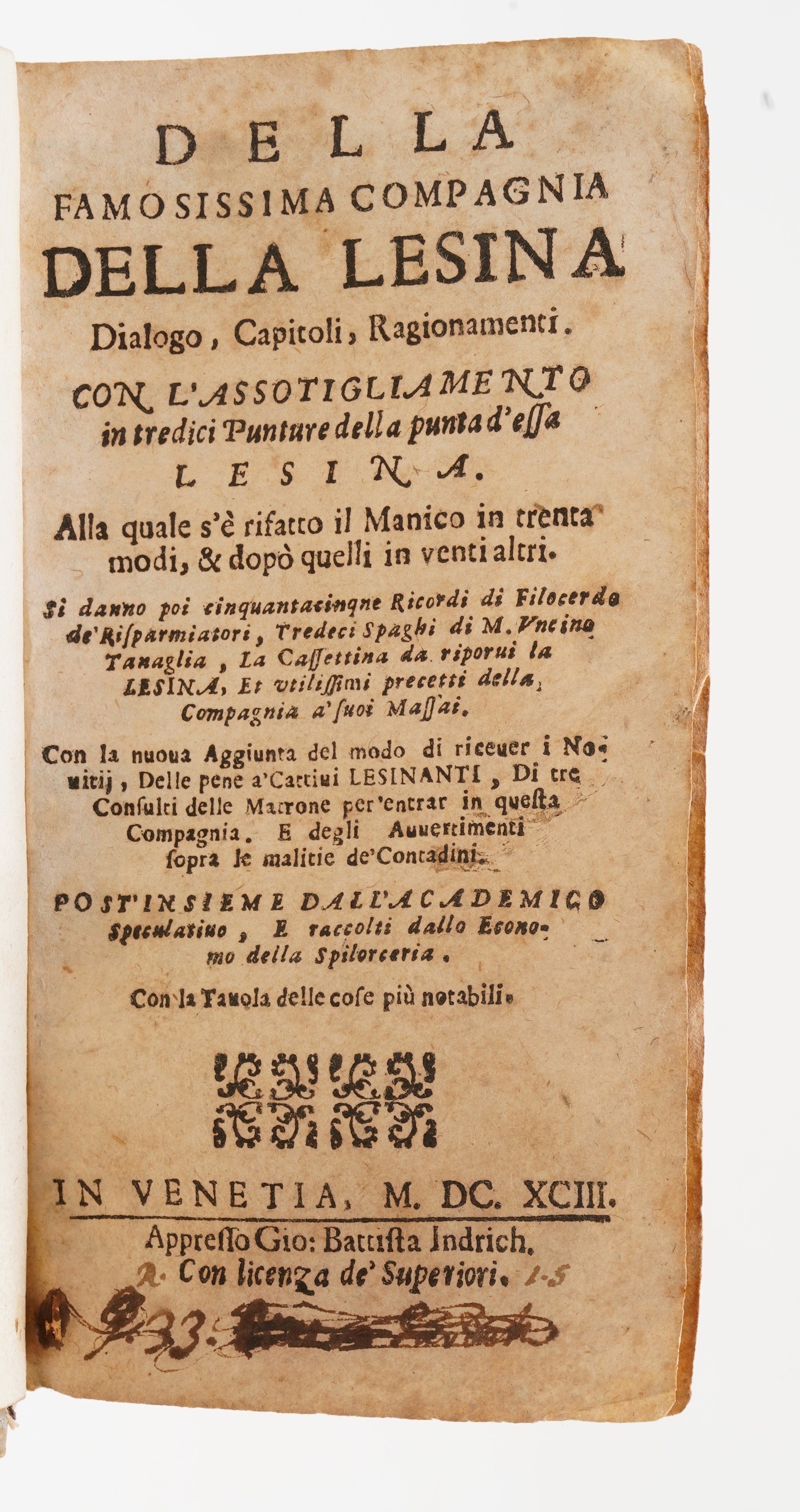 Autori Vari della Famosa Compagnia della Lesina in Venetia Appresso Gio Battista Indrich 1693.
