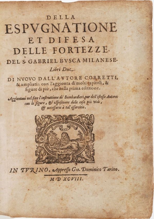 Busca Gabriele Della Espugnatione et difesa delle fortezze... In Turino, appresso Gio. Dominico Tarino 1598