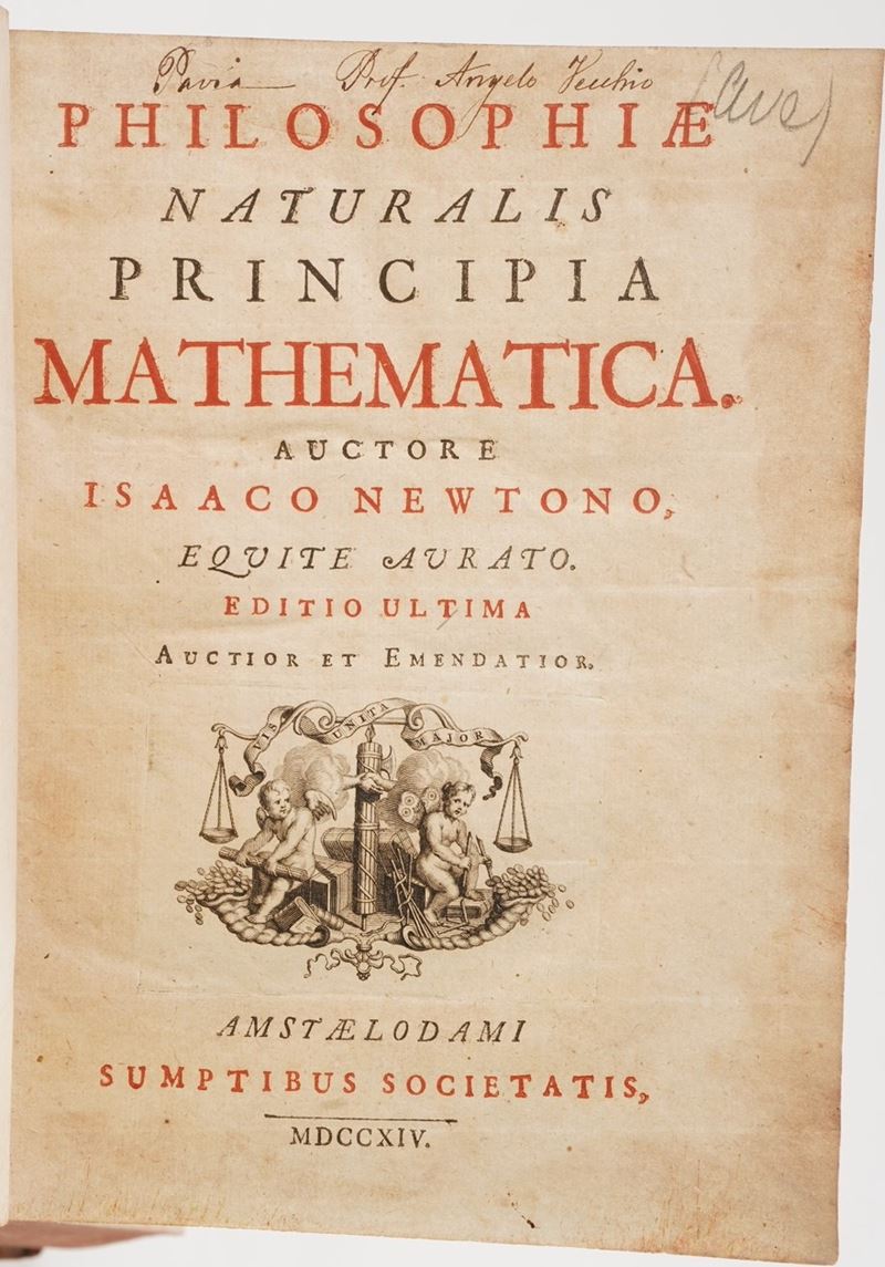 Isaac Newton Philosophiae Naturalis Principia Mathematica Auctore Isacco Newtono... Editio Ultima...