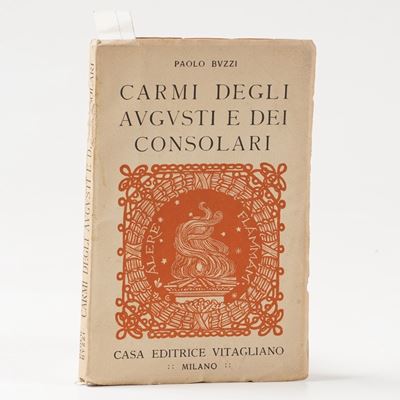 Buzzi Paolo. Carmi degli Augusti e dei Consolari. Milano Vitagliano, 1919.