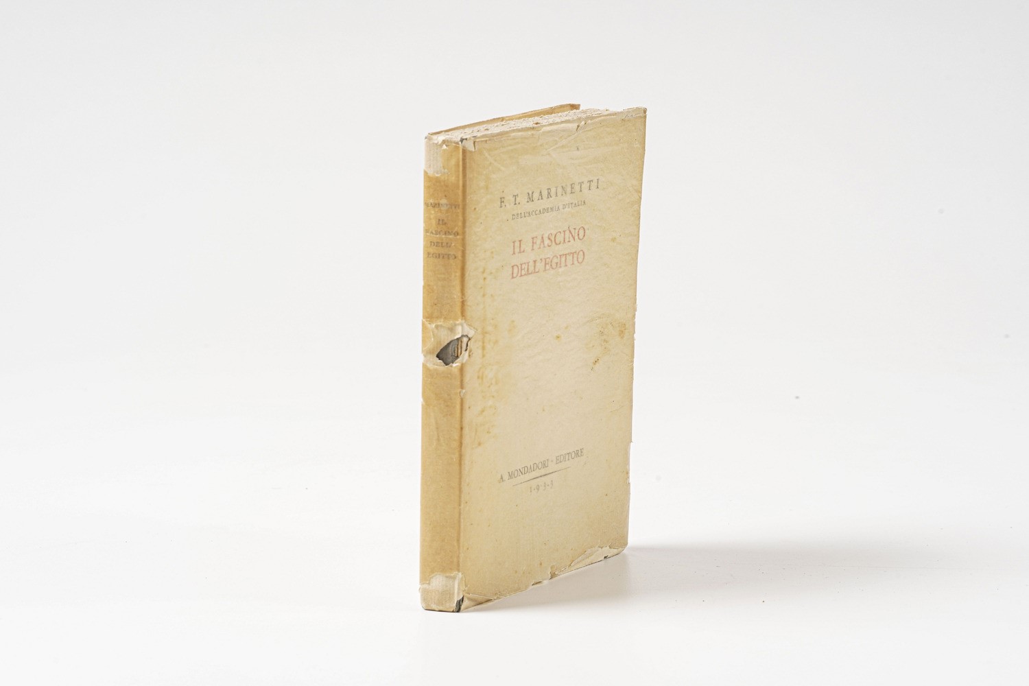 Marinetti Filippo Tommaso. il Fascino Dell’egitto. Mondadori, Milano 1933.