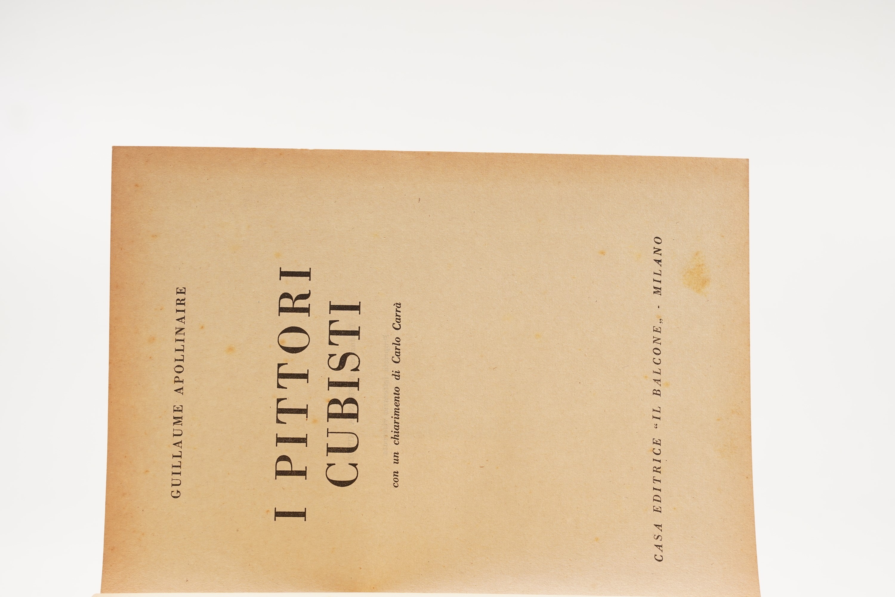 Apollinaire Guillaume. i Pittori Cubisti con un Chiarimento di Carlo Carrà. Milano il Balcone, 19...