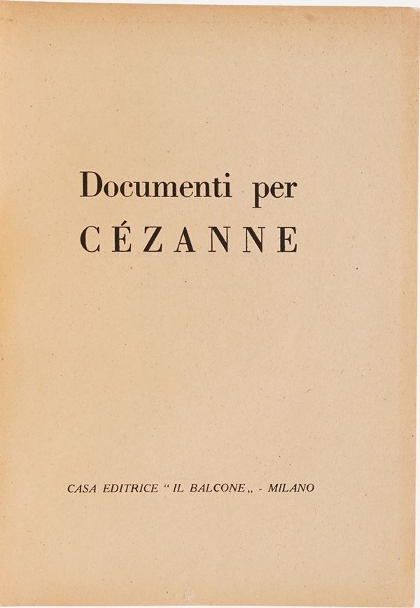 Autori vari (Carrà Carlo). Documenti per Cèzanne. Milano Il Balcone, 1946.