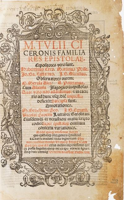 Marco Tullio Cicerone. M. Tulii Ciceronis Familiares Epistolae... Venezia, Giovanni Taccuino, 152...