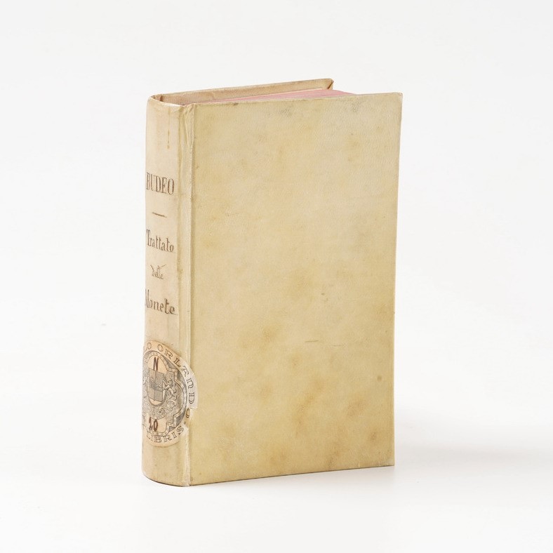 Budeo Guglielmo. Trattato delle Monete e Valuta L’oro... in Fiorenza Appresso i Giunti, 1562