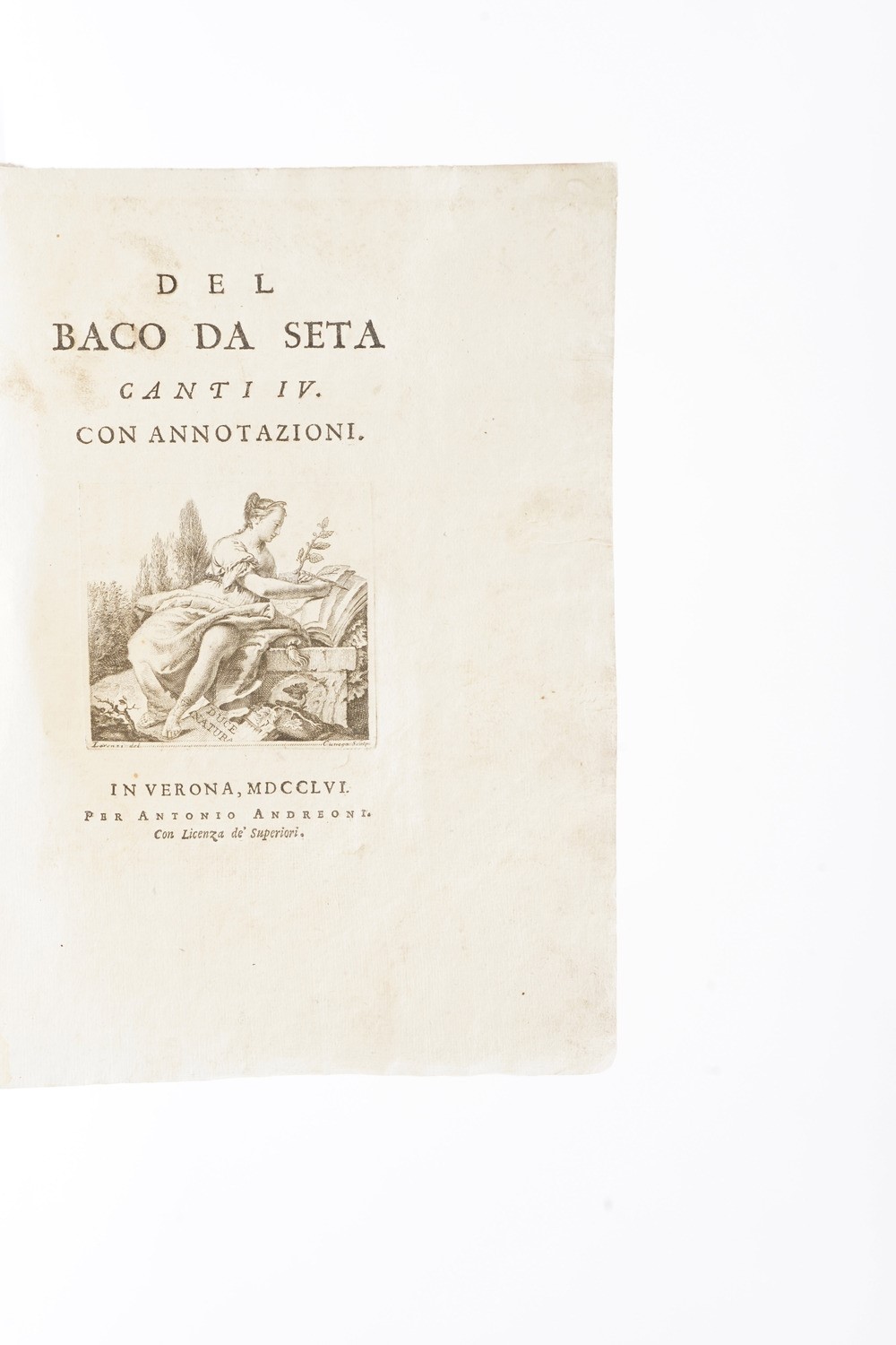 Betti Zaccaria del Baco da Seta, Canti IV con Annotazioni... in Verona per Antonio Andreoni 1756.