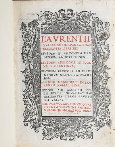Lorenzo Valla Lorenzo Valla De Linguae Latinae Elegantia Libri Sex. Venezia, Agostino Bindoni, 15...