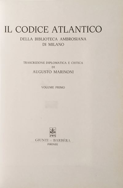 Leonardo da Vinci il Codice Atlantico di Leonardo da Vinci. Edizione in Facsimile Dopo il Restaur...