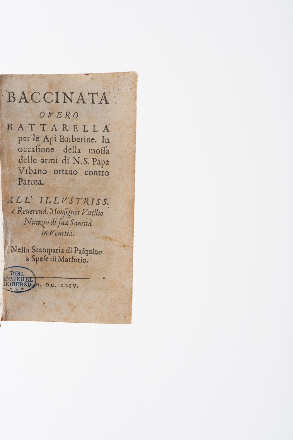 (ferrante Pallavicino) Baccinata Overo Battarella per le Api Barberine... nella Stamperia di Pasq...
