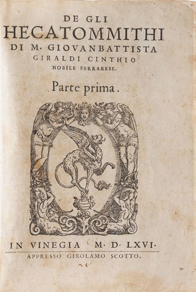 Giovanni Battista Giraldi Cinthio De gli Hecatommithi... Parte Prima- Parte Seconda... in Vinegia...