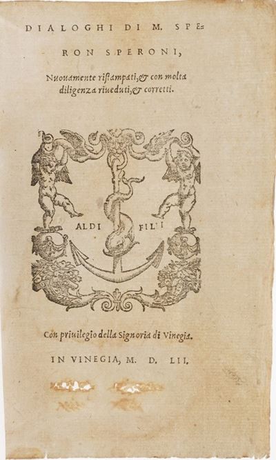 Speroni Sperone Dialoghi... Nuovamente Ristampati con Molta Diligenza Riveduti e Corretti, in Vin...