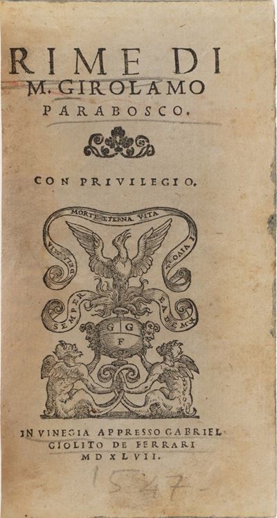 Parabosco Girolamo Rime... in Vinegia, Appresso Gabriel Giurito De Ferrari, 1547