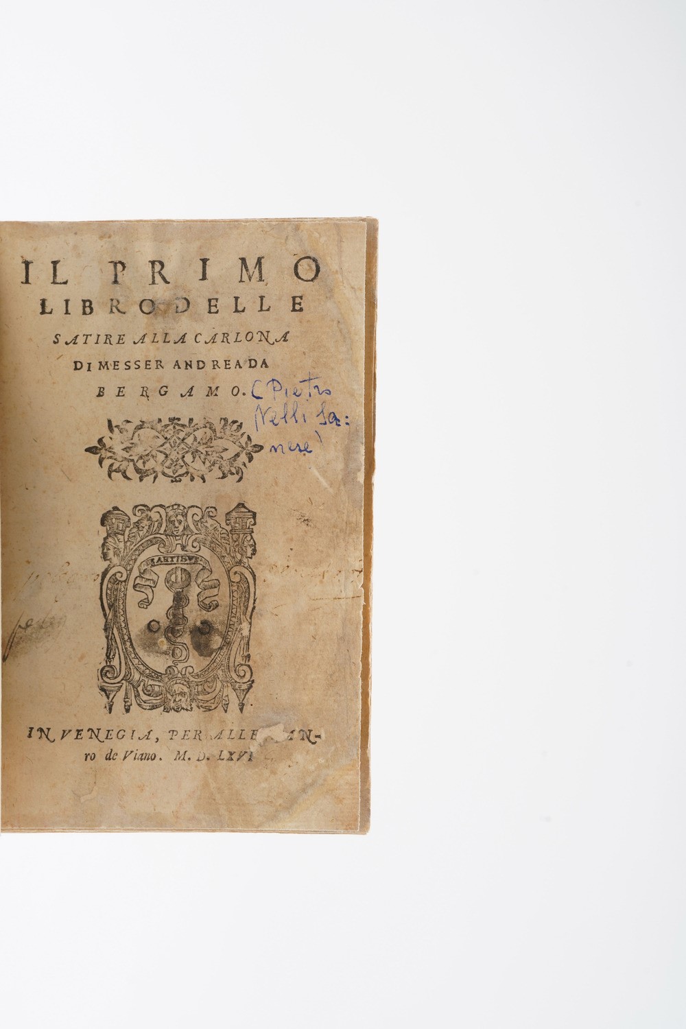 Andrea da Bergamo (pietro Nelli?) il Primo Libro delle Satire (e il Secondo) alla Carlona... in V...