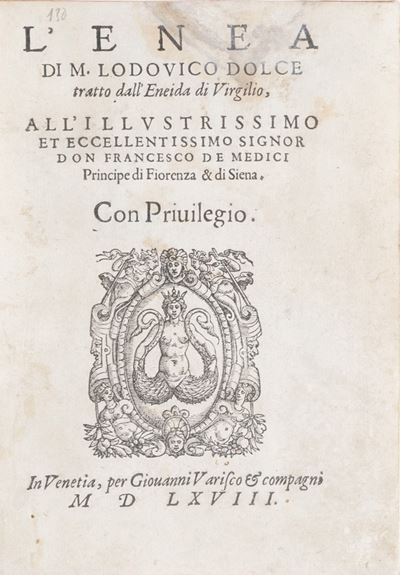 Dolce Lodovico L'enea... Tratto da L'eneide di Virgilio. in Venetia, per Giovanni Varisco e Compa...