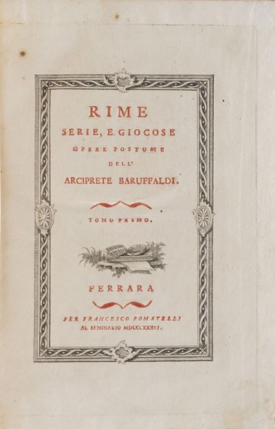 Girolamo Baruffaldi Rime Serie, e Giocose. Opere Postume Dell'arciprete Baruffaldi. Tomi: 1°-2°-3...