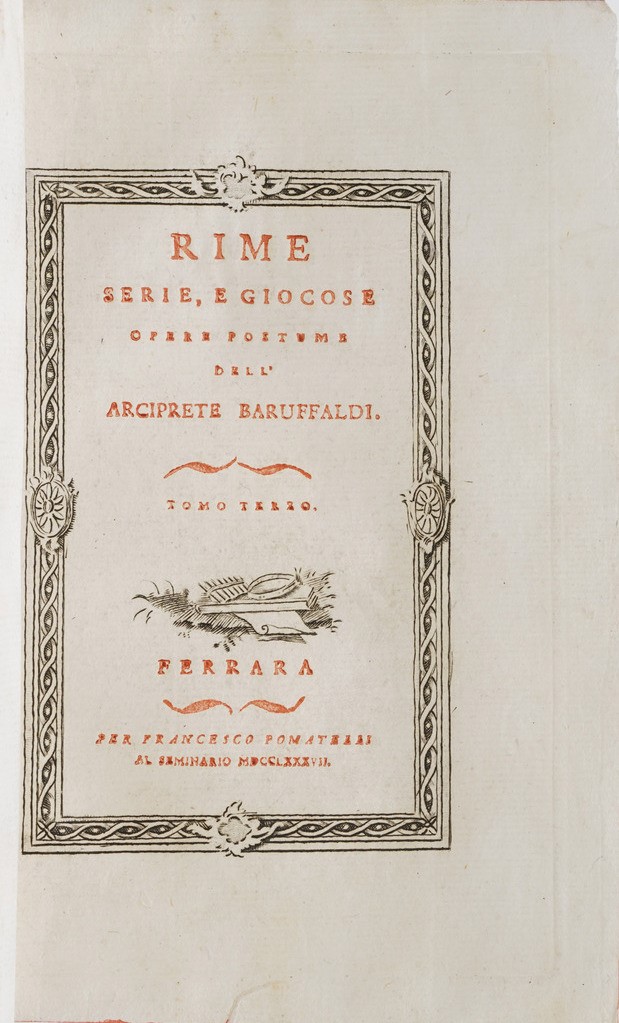 Girolamo Baruffaldi Rime Serie, e Giocose. Opere Postume Dell'arciprete Baruffaldi. Tomi: 1°-2°-3...