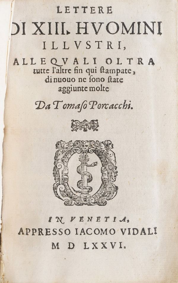 Orcacchi Tomaso Lettere di XIII huomini illustri... in Venetia, appresso Giacomo Vidali 1576.