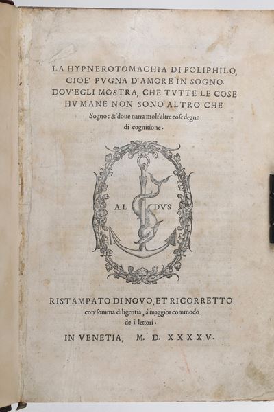 (colonna Francesco) la Hypnerotomachia di Poliphilo Cioè Pugna D'amore in Sogna Dov'egli Mostra, ...