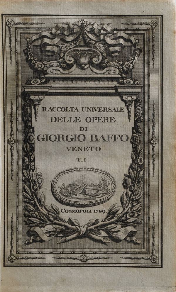 Baffo Giorgio Raccolta universale delle opere... Cosmopoli, 1789. Opera in quattro tomi.