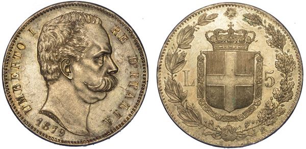 REGNO D'ITALIA. UMBERTO I di SAVOIA, 1878-1900. 5 Lire 1879.