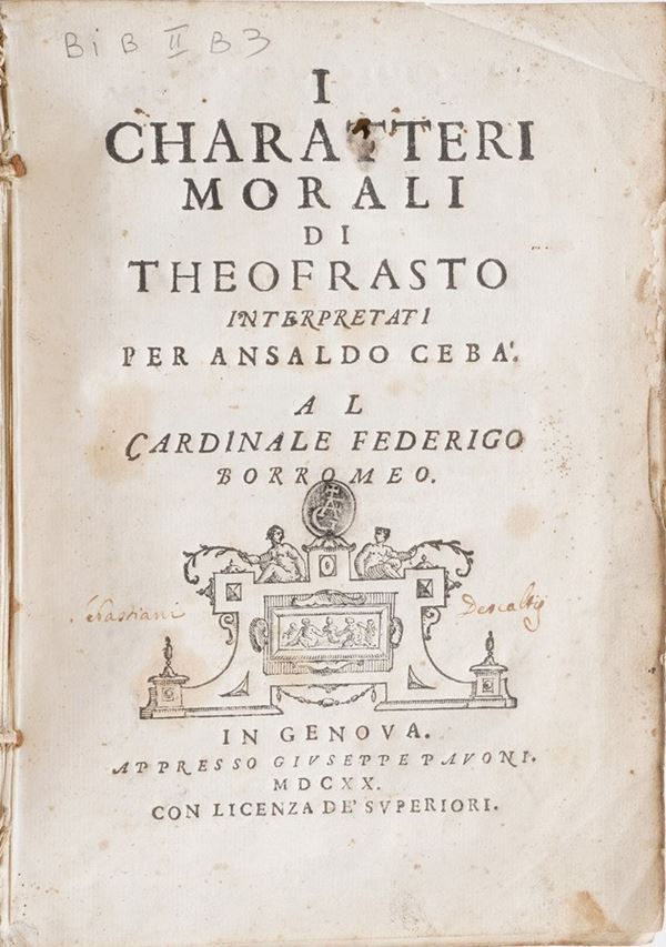Theofrasto - Cebà Ansaldo I Charatteri morali... In Genova, Pavoni, 1620.
