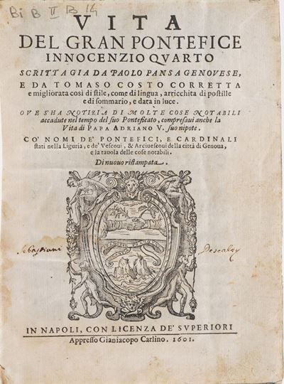 Pansa Paolo - Costo Tomaso Vita del Gran Pontefice Innocenzio Quarto... in Napoli, Carlino, 1601