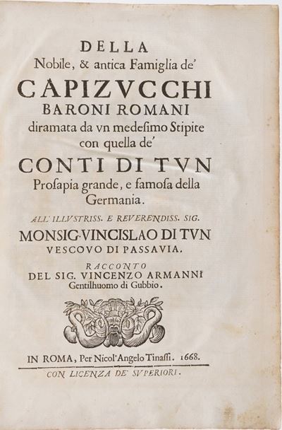 Armanni Vincenzo della Nobile e Antica Famiglia dei Capizucchi...in Roma, Tinassi, 1668