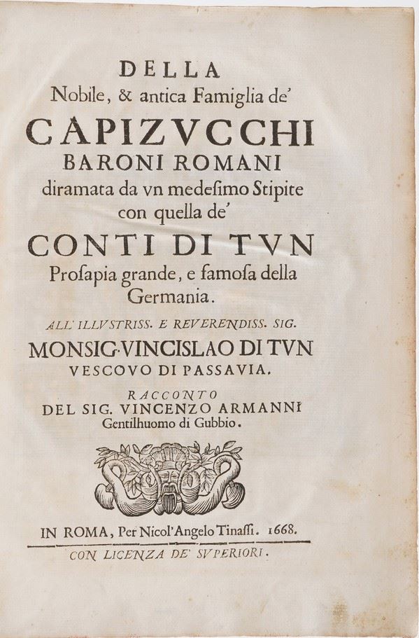 Armanni Vincenzo Della Nobile e Antica famiglia dei Capizucchi...In Roma, Tinassi, 1668