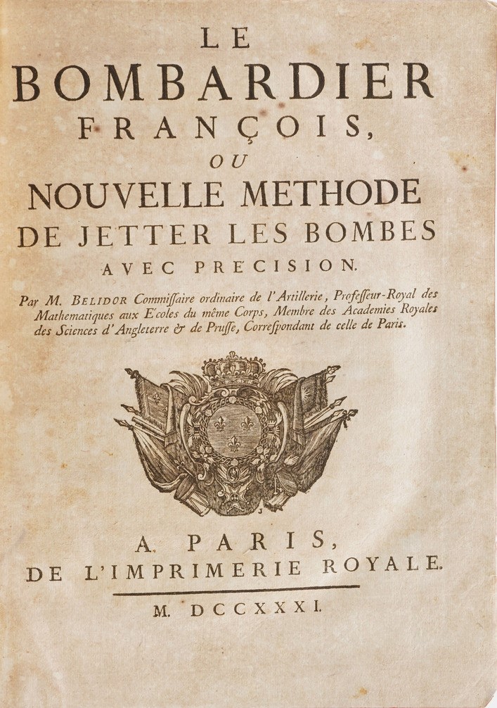 Belidor, Bernard Forest De le Bombardier Francois... a Paris, Imprimerie Royale, 1731