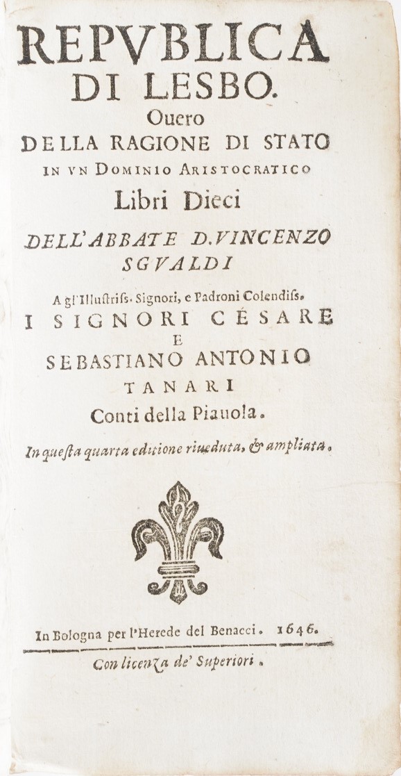 Sgualdi Vincenzo Repubblica di Lesbo Ovvero della Ragione di Stato...bologna,heredi del Benacci, ...